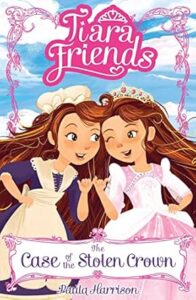 Cover of Tiara Friends: The Case of the Stolen Crown