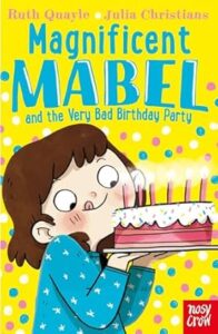 Cover of Magnificent Mabel and the Very Bad Birthday Party