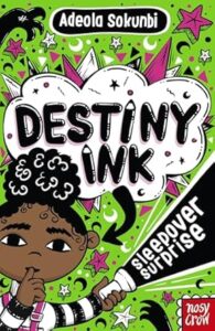 Cover of Destiny Ink: Sleepover Surprise
