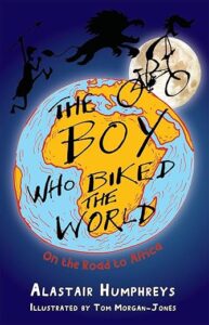 Cover of The Boy Who Biked the World: On the Road to Africa