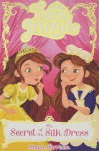 Cover of Tiara Friends: The Secret of the Silk Dress