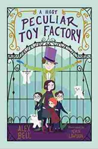 Cover of A Most Peculiar Toy Factory