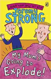 Cover of My Mum’s Going to Explode!