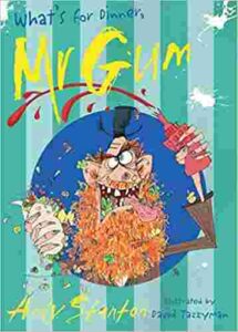 Cover of What’s for Dinner, Mr Gum