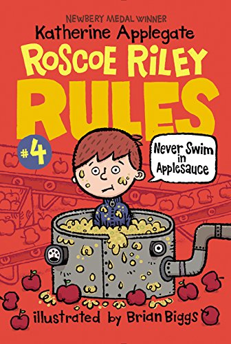 Cover of Roscoe Riley Rules 4 – Never Swim in Applesauce