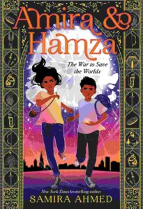 Cover of Amira & Hamza, The War to Save the Worlds
