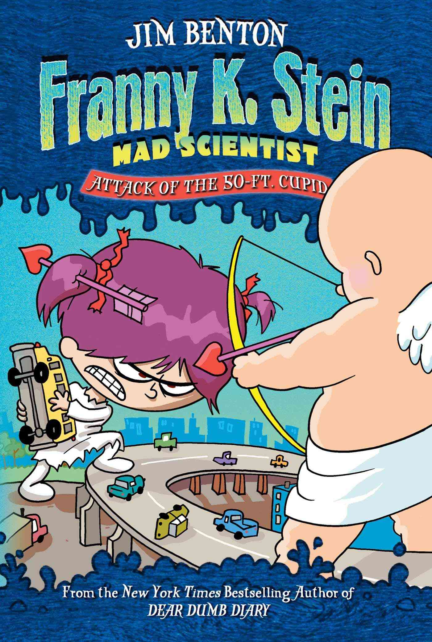 Cover of Franny K. Stein 2 – Attack of the 50-Ft. Cupid