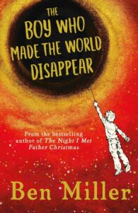 Cover of The Boy Who Made the World Disappear
