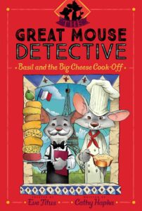 Cover of The Great Mouse Detective 6 – Basil and the Big Cheese Cook-Off