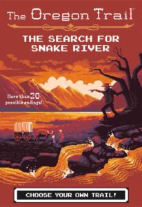Cover of The Oregon Trail 3 – The Search for Snake River