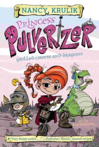 Cover of Princess Pulverizer 1 – Grilled Cheese and Dragons