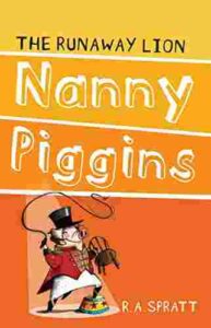 Cover of Nanny Piggins and the Runaway Lion