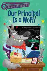 Cover of Our Principal Is a Wolf!