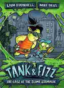 Cover of Tank & Fizz – The Case of the Slime Stampede