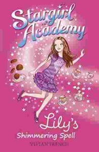 Cover of Stargirl Academy 1 – Lily’s Shimmering Spell