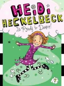 Cover of Heidi Heckelbeck 7 – Heidi Heckelbeck Is Ready to Dance!