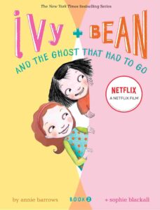 Cover of Ivy & Bean and the Ghost That Had to Go