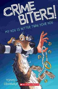 Cover of Crime Biters 1 – My Dog Is Better Than Your Dog