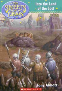 Cover of The Secrets of Droon 7 – Into the Land of the Lost