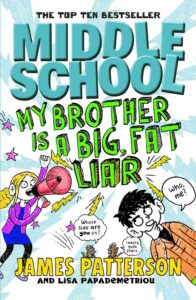 Cover of Middle School – My Brother Is a Big, Fat Liar