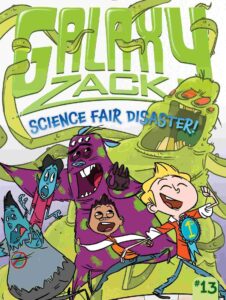 Cover of Galaxy Zack – Science Fair Disaster!