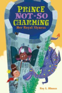 Cover of Prince Not-So Charming 2 – Her Royal Slyness
