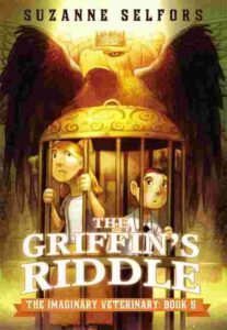 Cover of The Imaginary Veterinary 5 – The Griffin’s Riddle