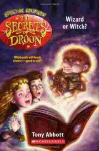 Cover of The Secrets of Droon Special Edition 2 – Wizard or Witch?