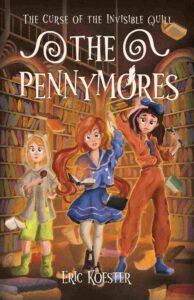 Cover of The Pennymores and the Curse of the Invisible Quill