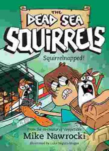 Cover of Dead Sea Squirrels 04 – Squirrelnapped