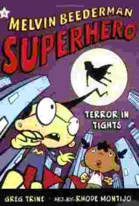 Cover of Melvin Beederman, Superhero – Terror in Tights
