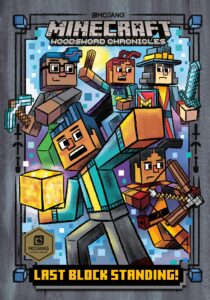 Cover of Minecraft Woodsword Chronicles – Last Block Standing