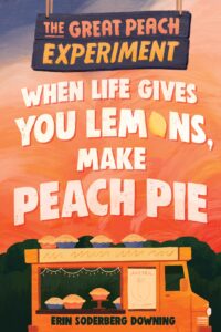 Cover of When Life Gives You Lemons, Make Peach Pie