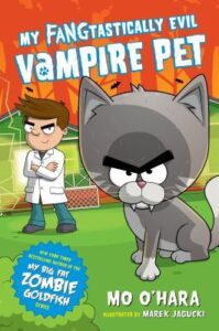 Cover of My FANGtastically Evil Vampire Pet 01