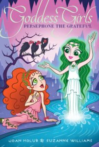 Cover of Goddess Girls – Persephone the Grateful