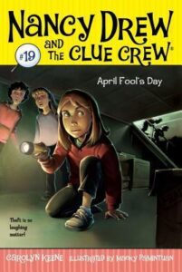 Cover of Nancy Drew and the Clue Crew 19 – April Fool’s Day