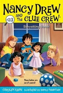 Cover of Nancy Drew and the Clue Crew 23 – Babysitting Bandit
