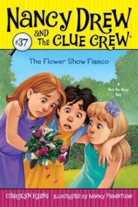 Cover of Nancy Drew and the Clue Crew 37 – The Flower Show Fiasco