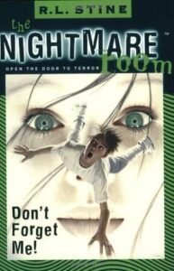 Cover of The Nightmare Room 01 – Don’t Forget Me!