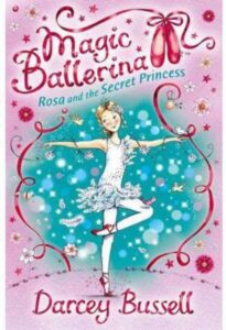 Cover of Magic Ballerina 07 – Rosa and the Secret Princess