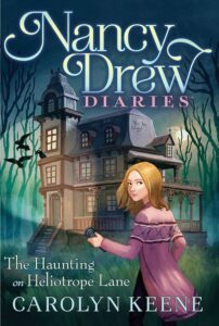 Cover of Nancy Drew Diaries 16 – The Haunting on Heliotrope Lane