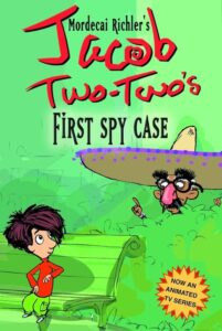 Cover of Jacob Two-Two’s First Spy Case