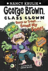 Cover of George Brown, Class Clown – Burp or Treat… Smell My Feet!