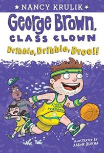 Cover of George Brown, Class Clown 18 – Dribble, Dribble, Drool!