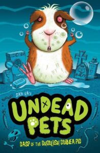 Cover of Undead Pets 7 – Gasp of the Ghoulish Guinea Pig