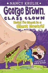 Cover of George Brown, Class Clown 6 – Help! I’m Stuck in a Giant Nostril!