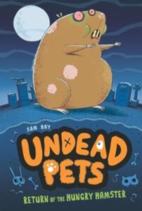 Cover of Undead Pets 1 – Return of the Hungry Hamster