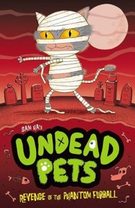 Cover of Undead Pets 2 – Revenge of the Phantom Furball