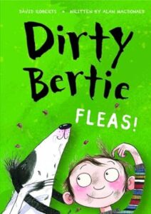 Cover of Dirty Bertie – Fleas!