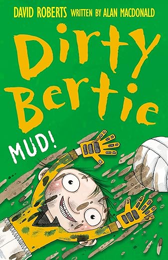 Cover of Dirty Bertie – Mud!